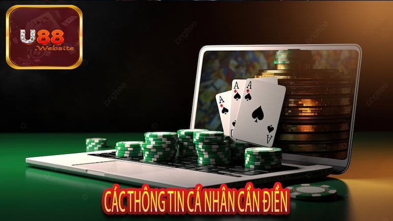 Hướng dẫn Đăng ký Tài Khoản U88 Nhanh Nhất 6 Các thông tin cá nhân cần điền-min
