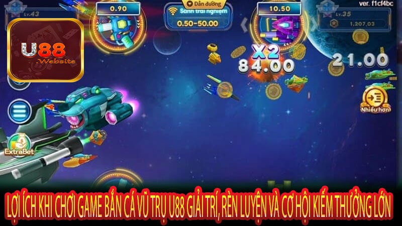 Bắn Cá Vũ Trụ U88 Cơ Hội Trúng Thưởng Cực Khủng 6 Lợi Ích Khi Chơi Game Bắn Cá Vũ Trụ U88 Giải Trí, Rèn Luyện và Cơ Hội Kiếm Thưởng Lớn